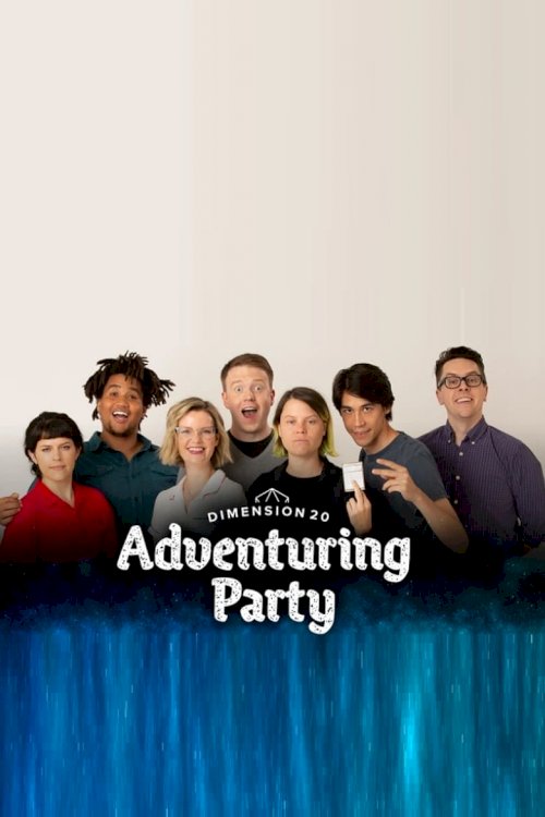 Dimension 20's Adventuring Party - постер