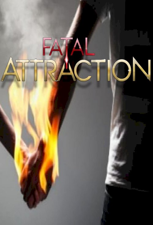Fatal Attraction - постер