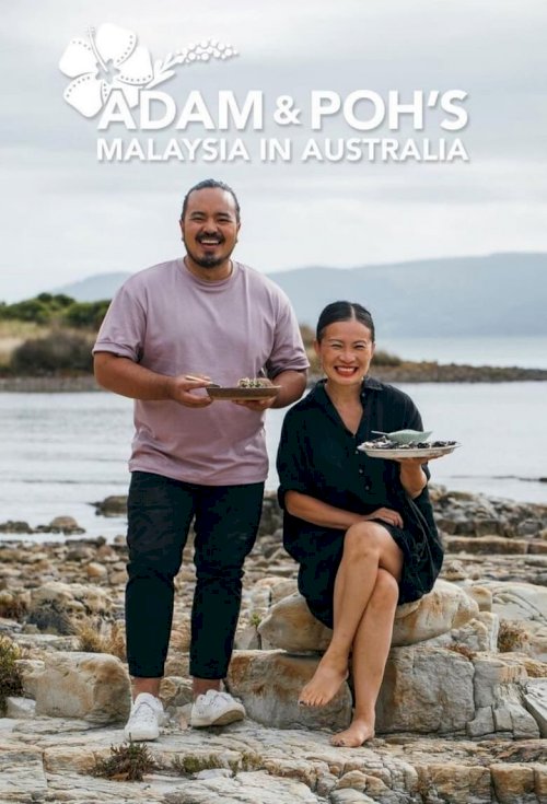 Adam and Poh's Malaysia in Australia - poster