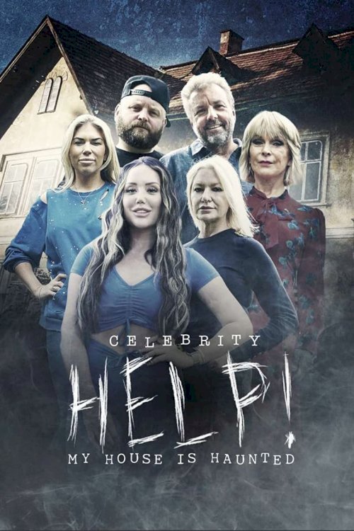 Celebrity Help! My House Is Haunted - постер