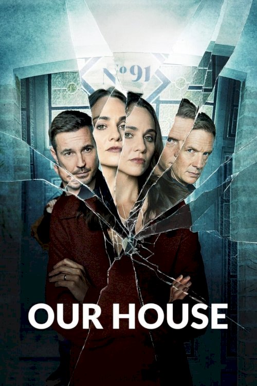 Our House - posters