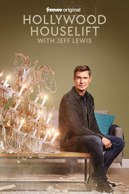 Hollywood Houselift with Jeff Lewis - постер