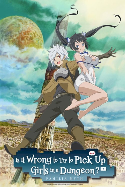 Is It Wrong to Try to Pick Up Girls in a Dungeon? - poster