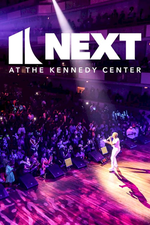 NEXT at the Kennedy Center