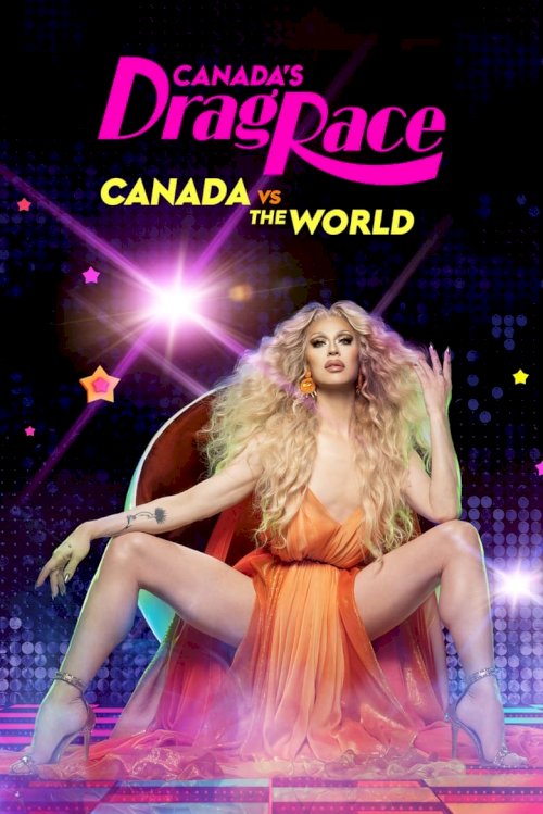 Canada's Drag Race: Canada vs The World - poster