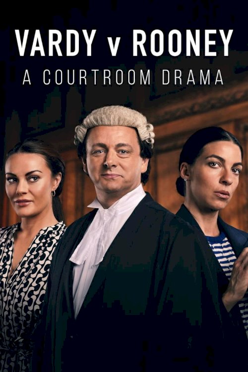 Vardy v Rooney: A Courtroom Drama - постер