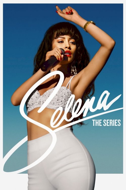 Selena: The Series - poster