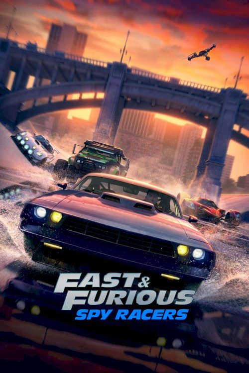 Fast & Furious Spy Racers - poster