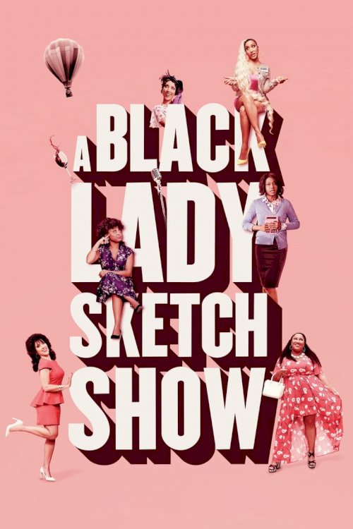 A Black Lady Sketch Show - poster