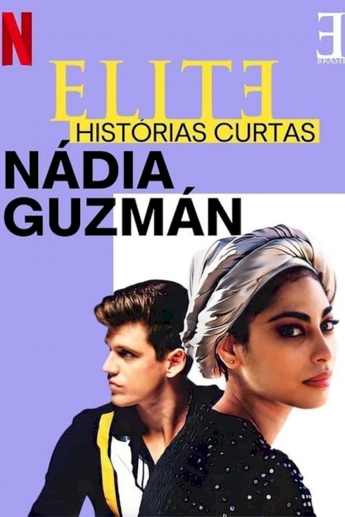 Elite Short Stories: Nadia Guzmán - poster