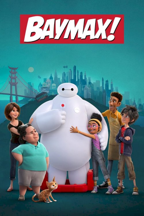 Baymax! - posters