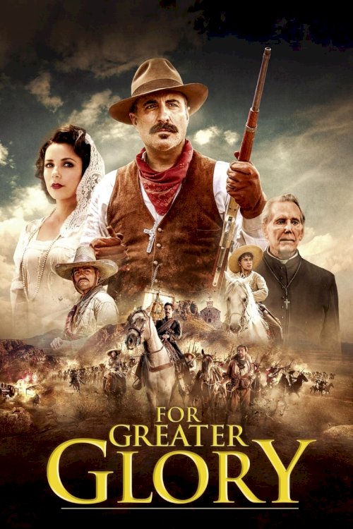 For Greater Glory: The True Story of Cristiada - poster