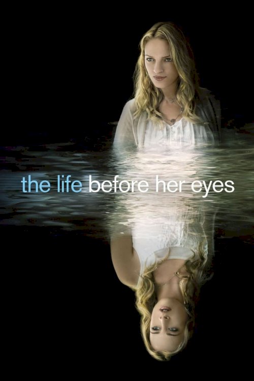 The Life Before Her Eyes - poster