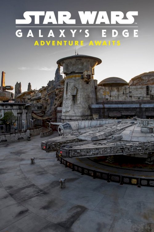 Star Wars: Galaxy's Edge - Adventure Awaits - poster
