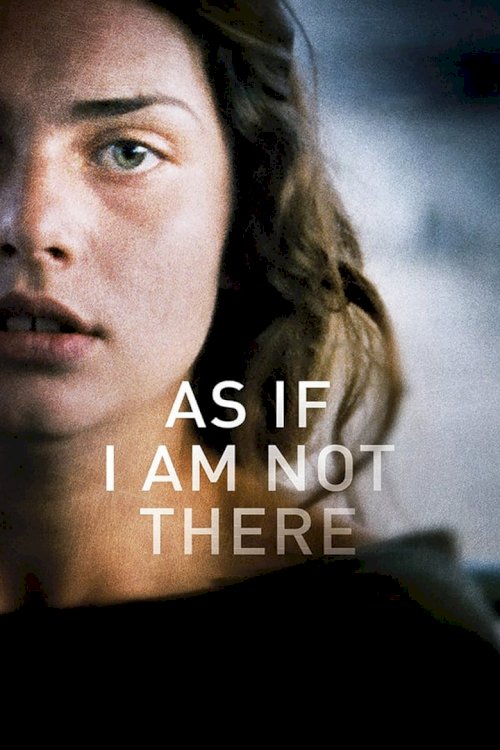 As If I Am Not There - poster