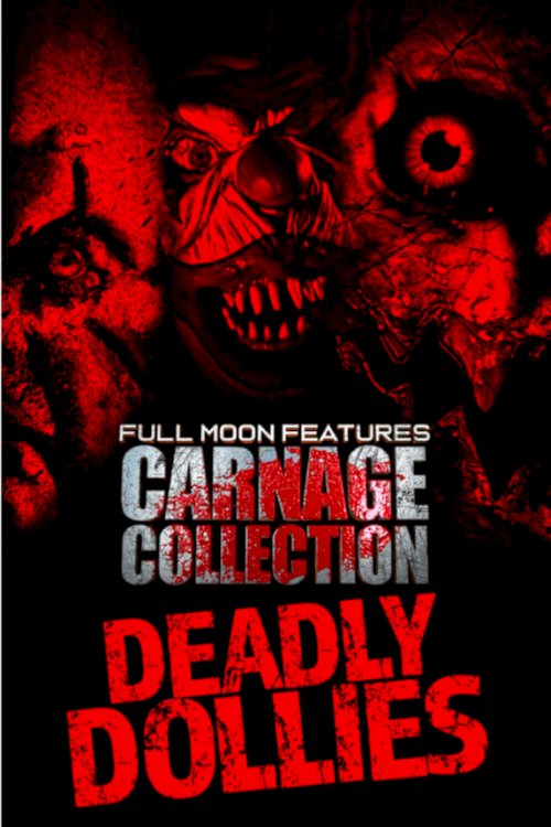 Carnage Collection: Deadly Dollies - posters
