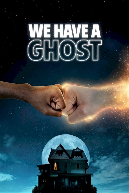 We Have a Ghost - poster