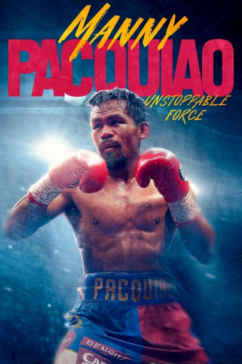 Manny Pacquiao: Unstoppable Force - постер