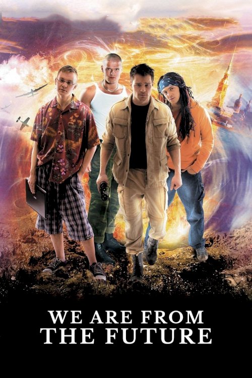 We Are From The Future - poster
