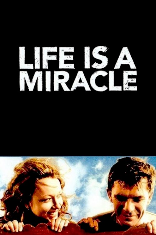 La vie est un miracle