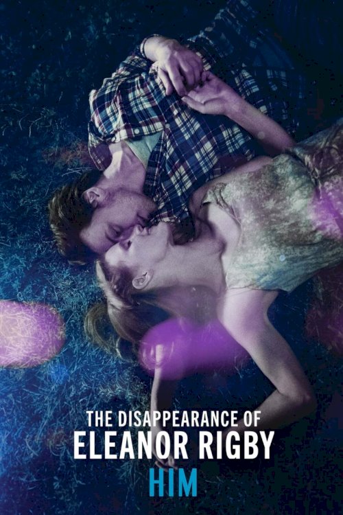 The Disappearance of Eleanor Rigby: Him - poster