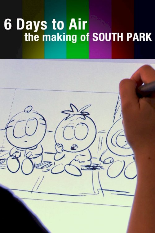 6 Days to Air: The Making of South Park - poster