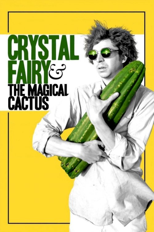 Crystal Fairy & the Magical Cactus - poster