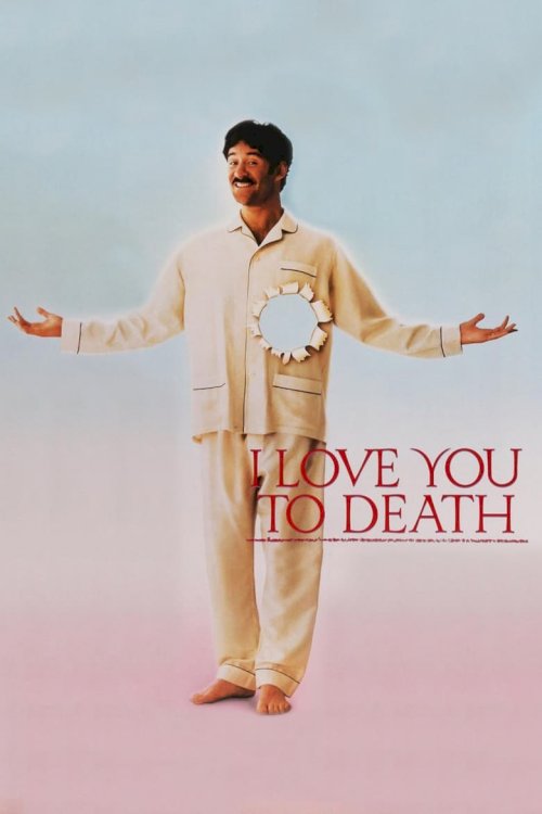 Я люблю тебя до смерти - постер