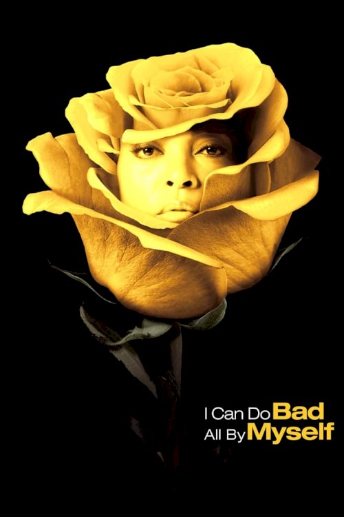 I Can Do Bad All By Myself - posters