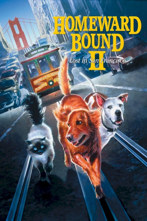 Homeward Bound II: Lost in San Francisco - posters