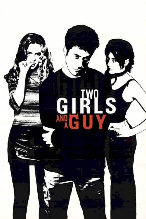 Two Girls and a Guy - poster