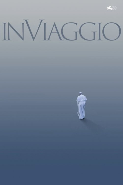 In Viaggio: The Travels of Pope Francis - постер