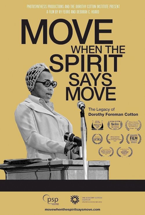 Move When the Spirit Says Move: The Legacy of Dorothy Foreman Cotton - poster