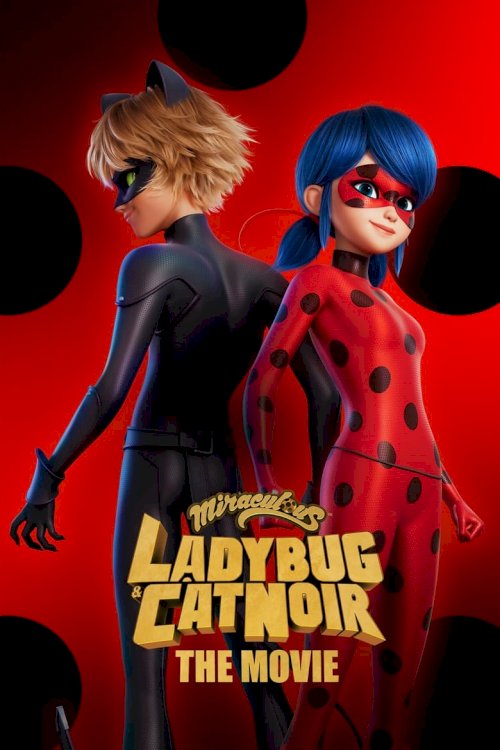 Miraculous: Ladybug & Cat Noir, The Movie - poster
