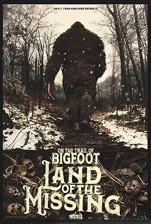 On the Trail of Bigfoot:  Land of the Missing - постер