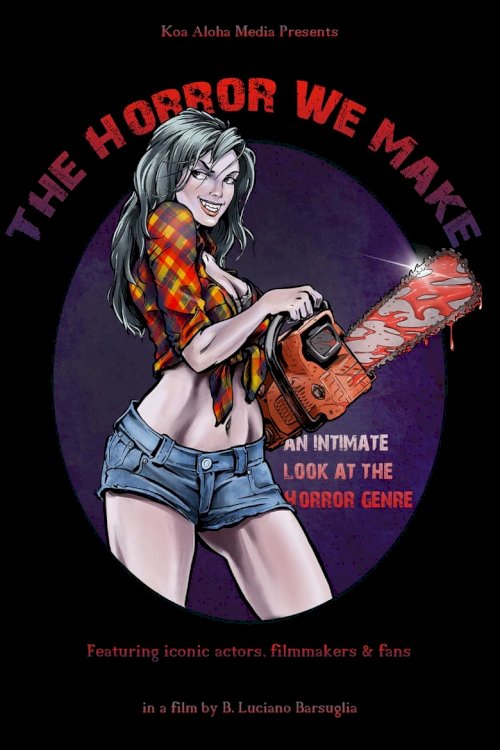 The Horror We Make - poster