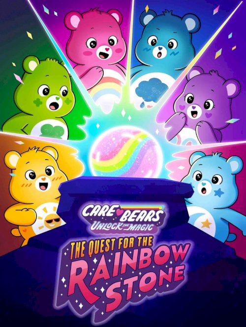 Care Bears: Unlock the Magic - The Quest for the Rainbow Stone - poster