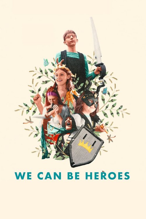 We Can Be Heroes - posters