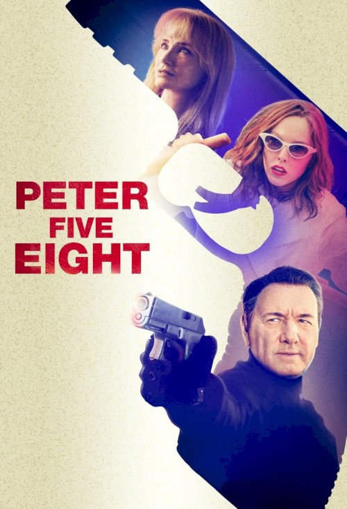 Peter Five Eight - poster