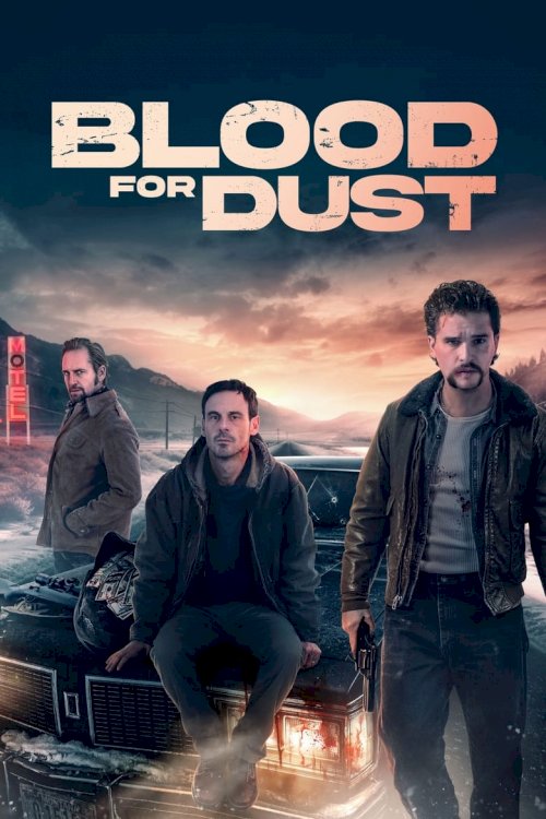 Blood for Dust - poster