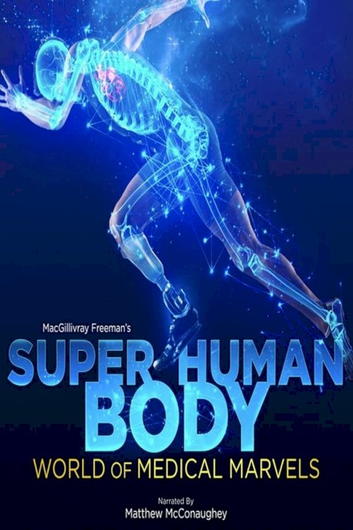 Superhuman Body: World of Medical Marvels - постер