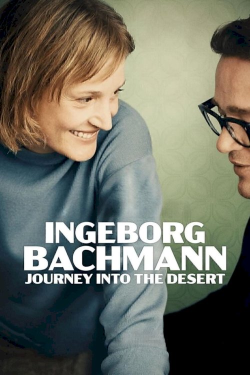 Ingeborg Bachmann – Journey into the Desert - poster