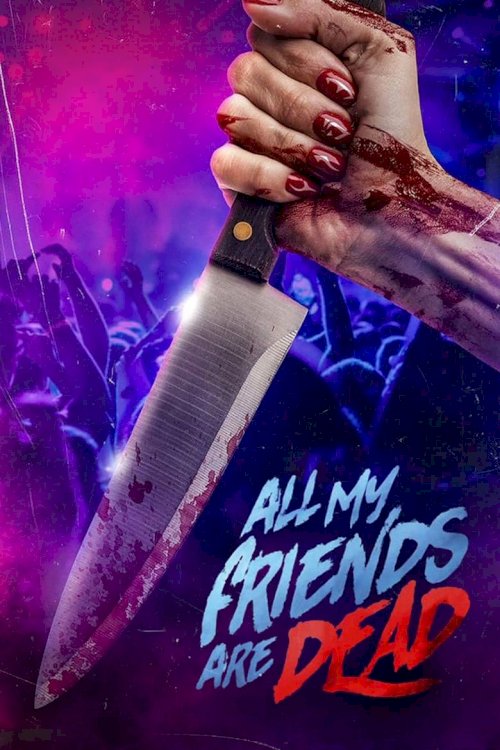 #AMFAD: All My Friends Are Dead - poster