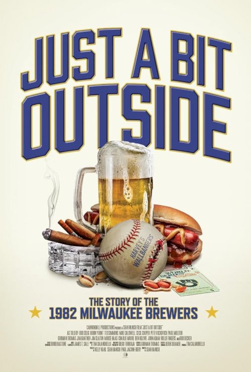 Just a Bit Outside: The Story of the 1982 Milwaukee Brewers - poster