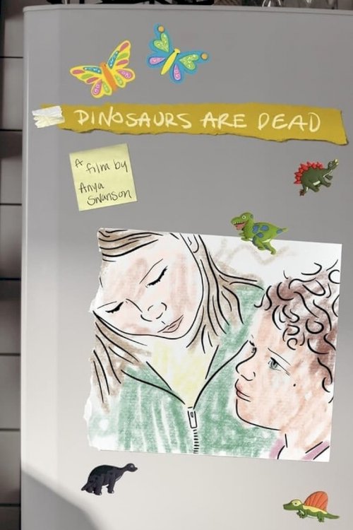 Dinosaurs are Dead - poster