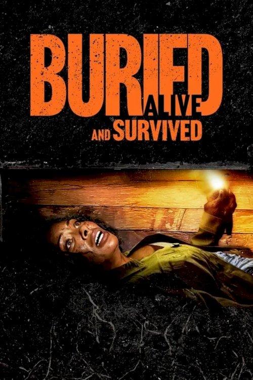 Buried Alive and Survived - poster