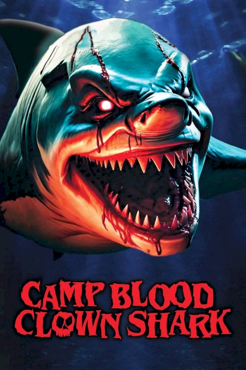 Camp Blood: Clown Shark - poster