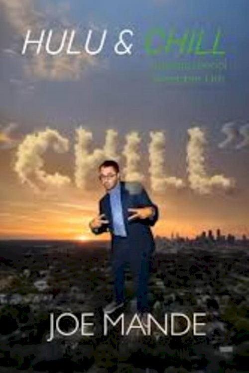 Joe Mande: Chill - poster