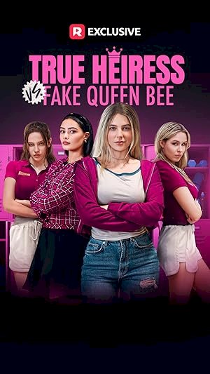 True Heiress vs. Fake Queen Bee - posters