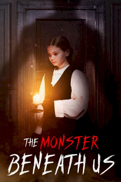 The Monster Beneath Us - poster